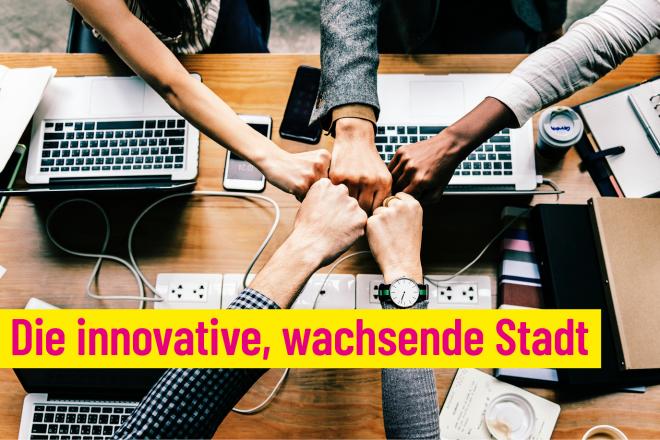 Die innovative, wachsende Stadt